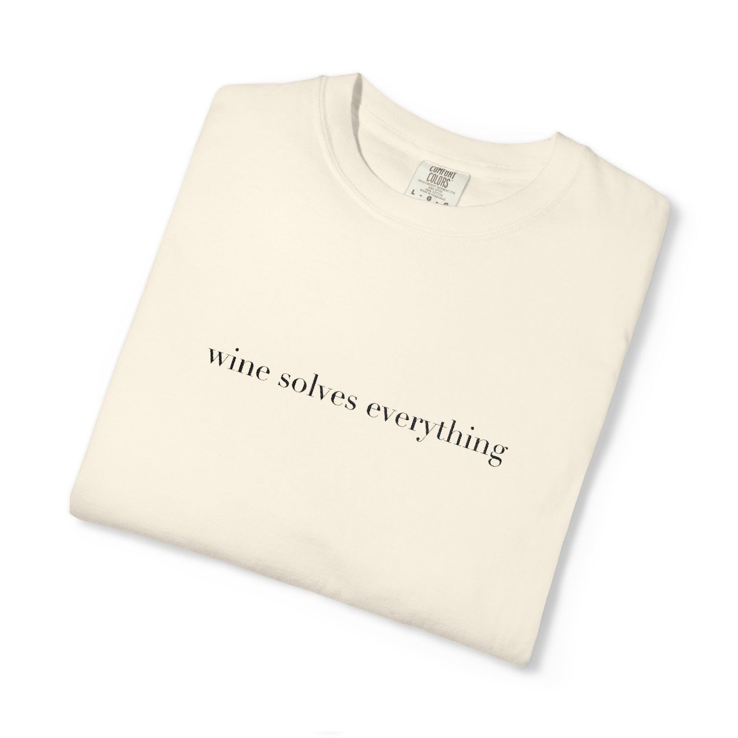 Embroidered wine solves everything Unisex T-shirt, Comfort Colors 1717 Tee, Vineyard Shirt, Summer Nights Top, Wine Lovers Gift