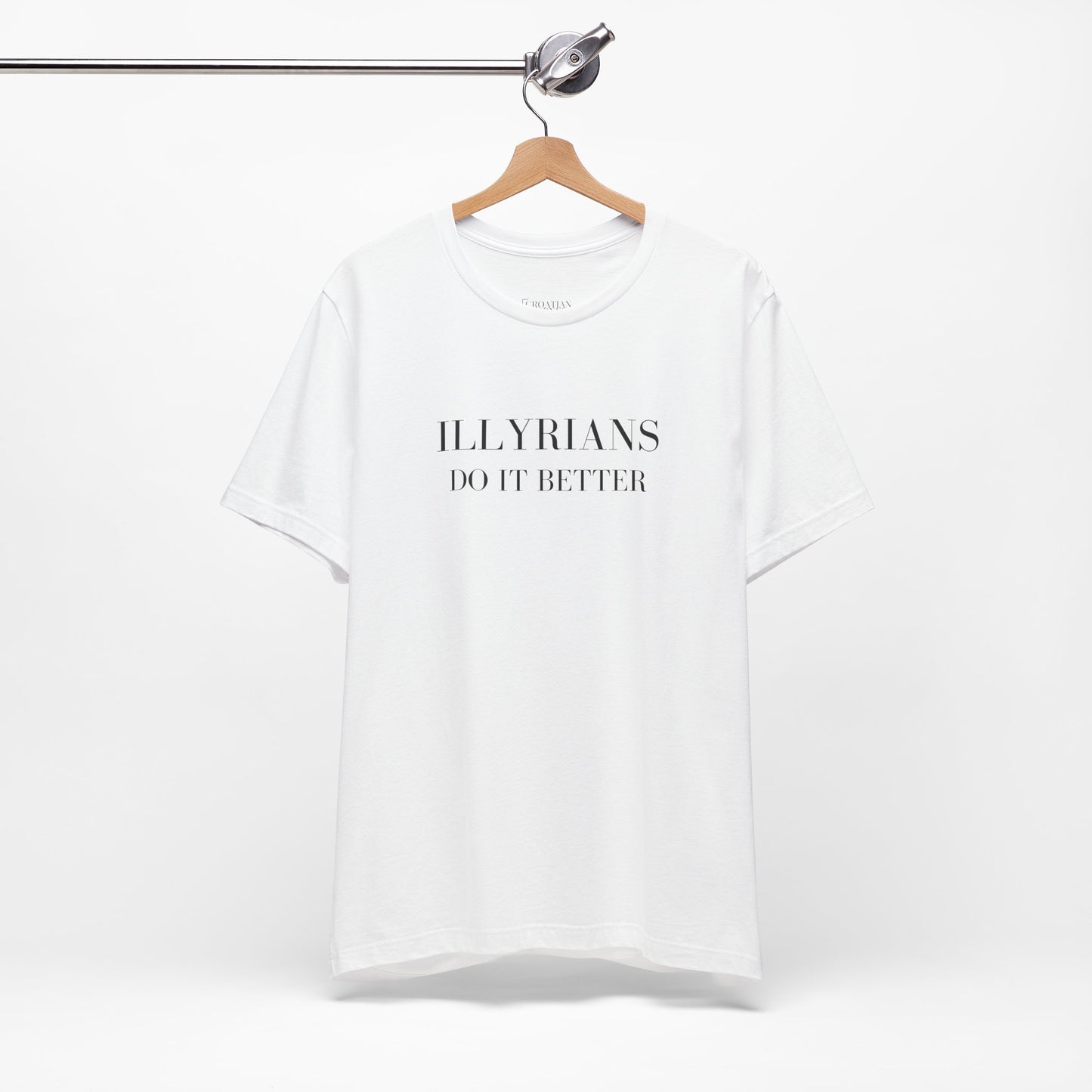 Illyrians Do It Better | Funny Illyrian Heritage T-Shirt | Bella+Canvas 3001 Unisex Tee