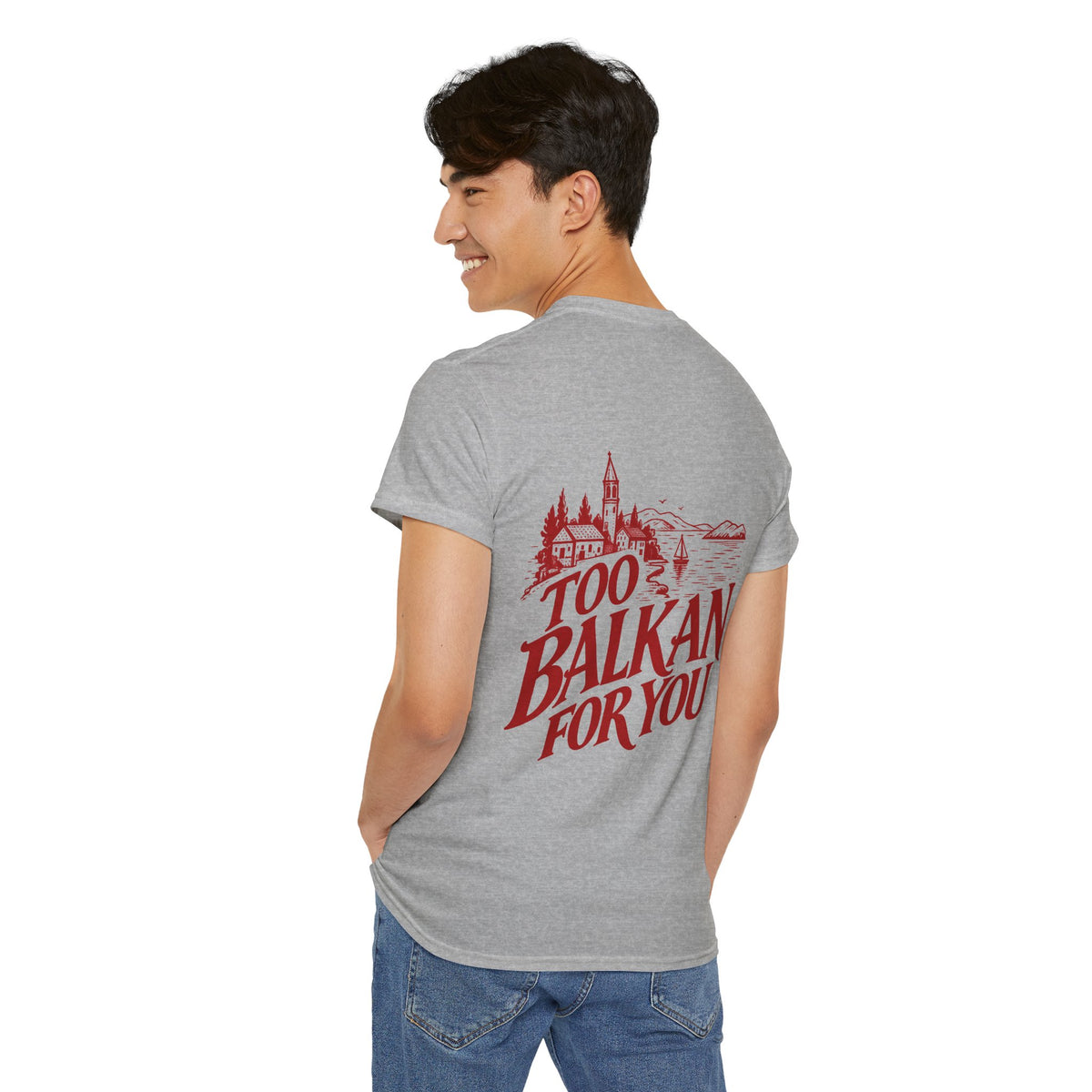 Too Balkan For You | Vintage Balkan Graphic Tee | Gildan 5000 Unisex Heavy Cotton