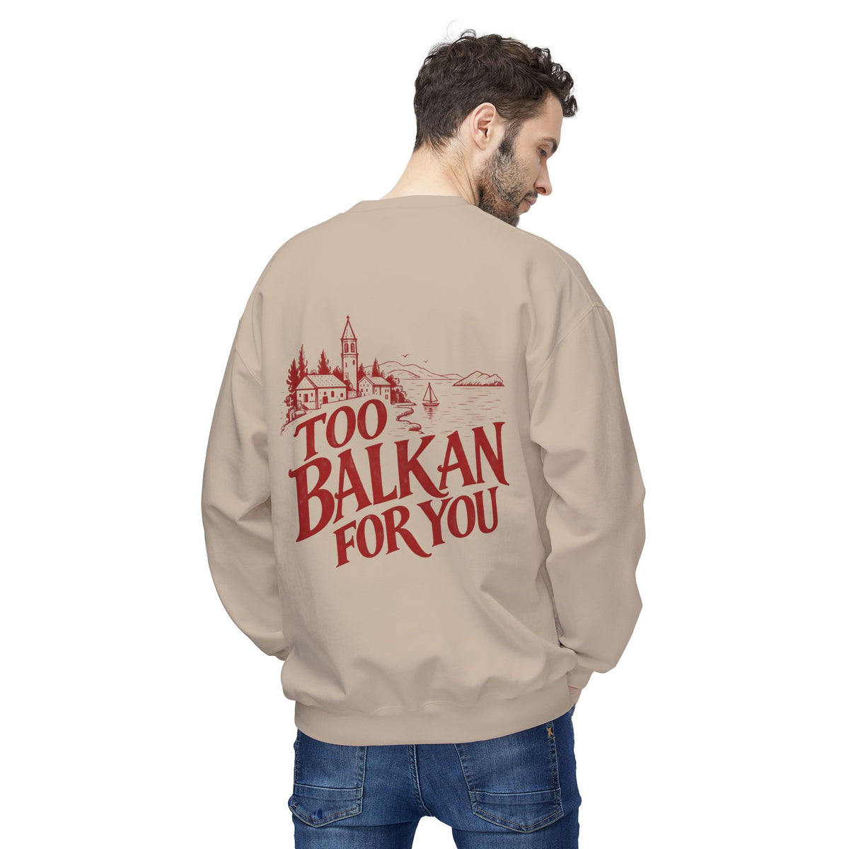 Too Balkan For You Sweatshirt | Balkan Pride Crewneck, Croatian Heritage Sweater, Vintage Balkan Graphic, Unisex Cozy Pullover