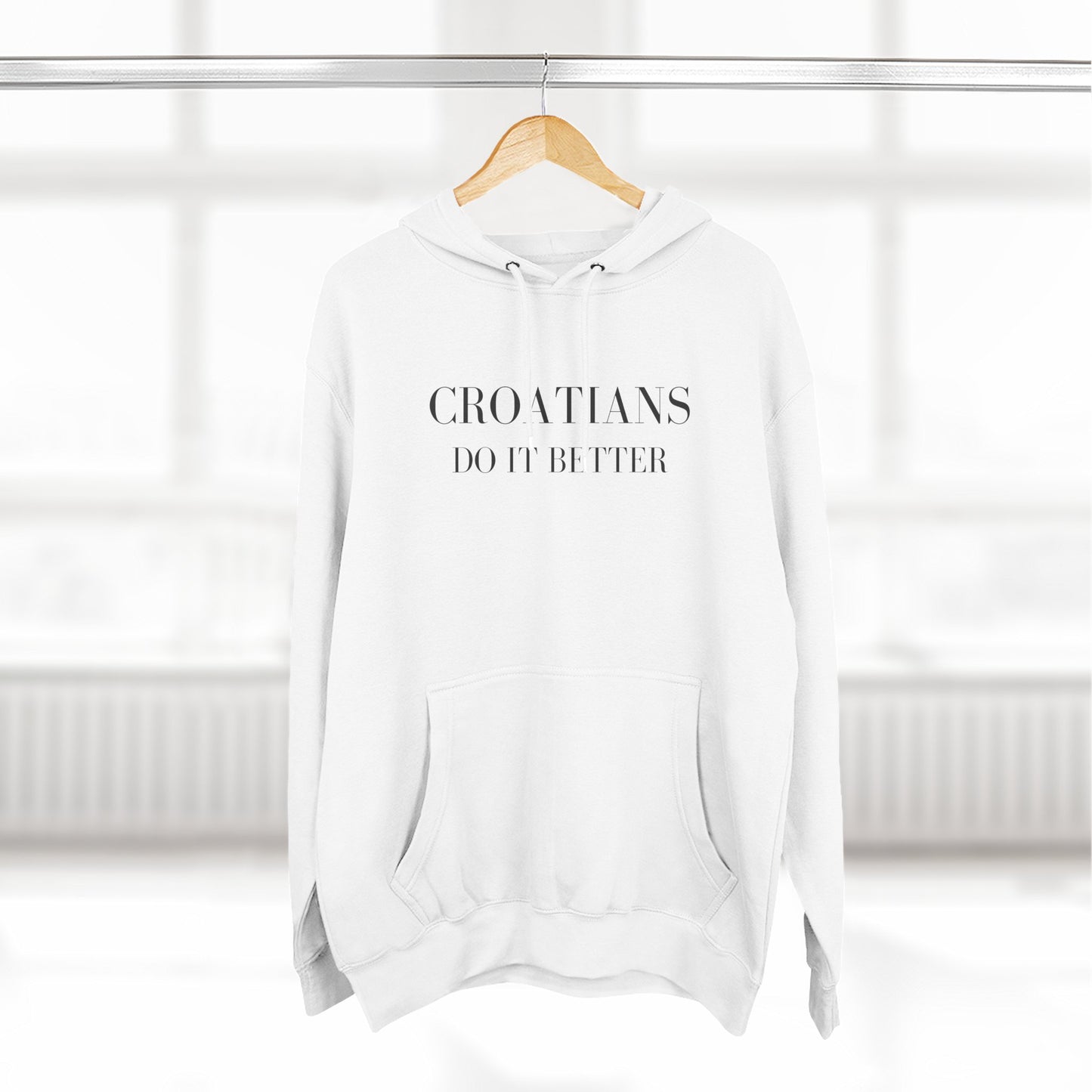 Croatians Do It Better Hoodie | Premium Croatian Pride Pullover | Lane Seven LS14001