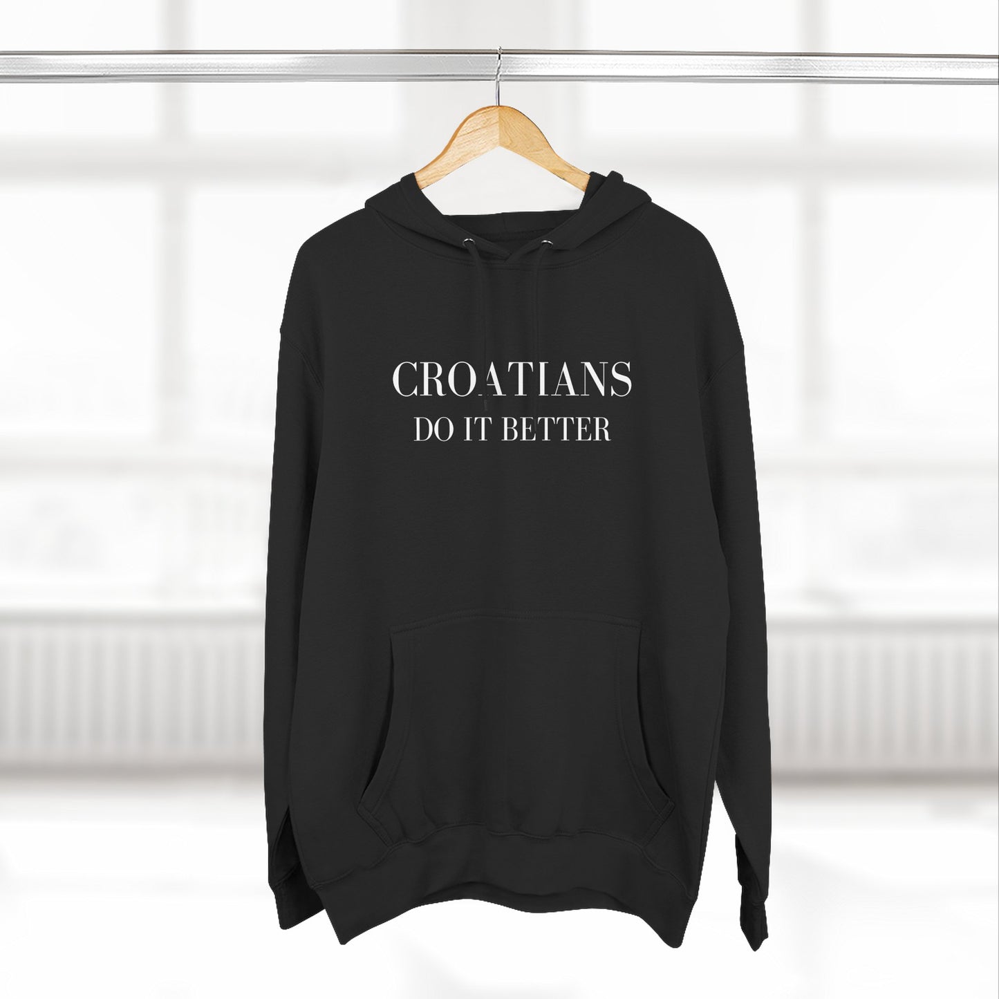 Croatians Do It Better Hoodie | Premium Croatian Pride Pullover | Lane Seven LS14001