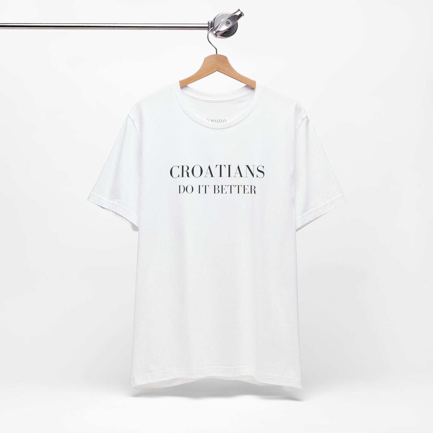 Croatians Do It Better | Funny Croatian Pride T-Shirt | Bella+Canvas 3001 Unisex Tee