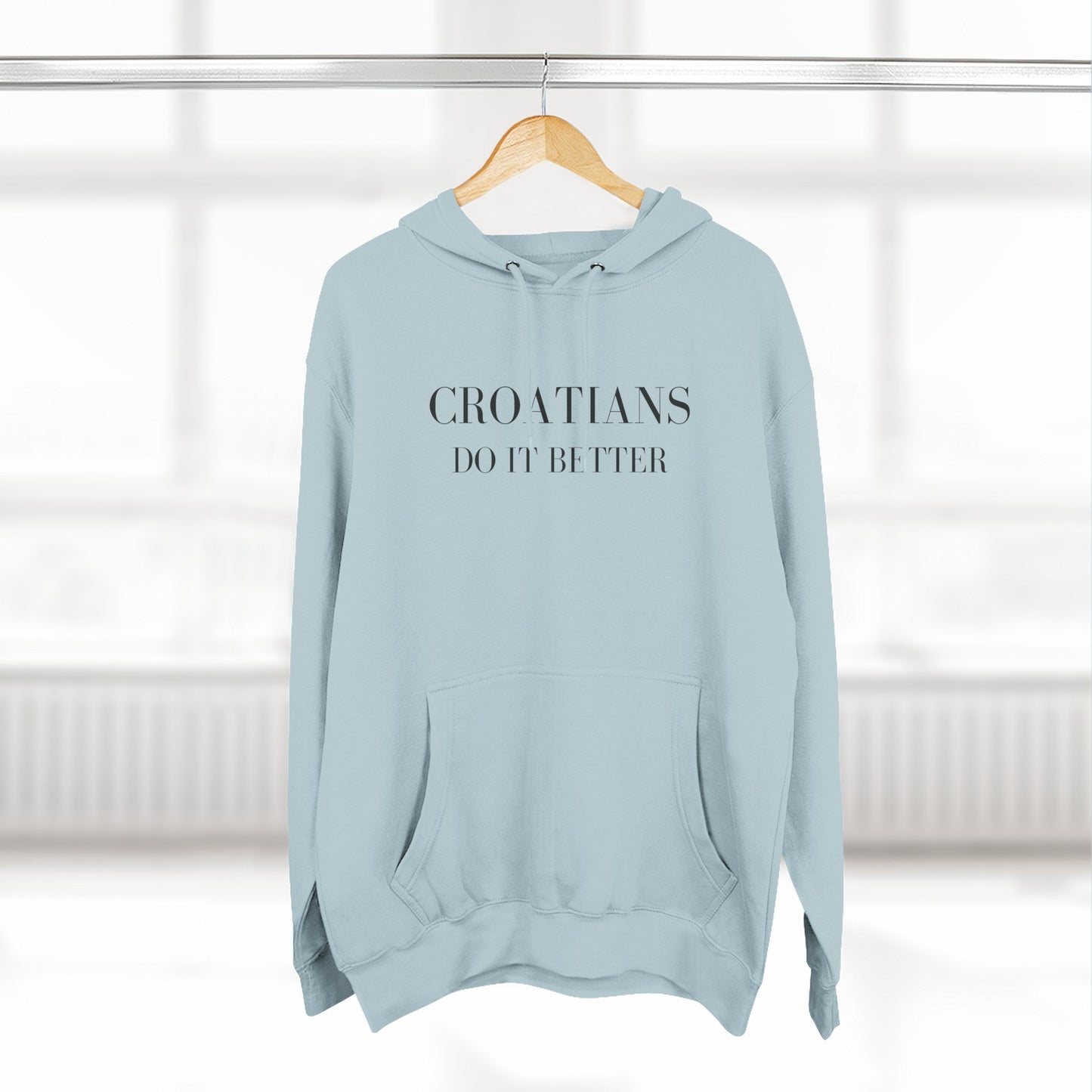 Croatians Do It Better Hoodie | Premium Croatian Pride Pullover | Lane Seven LS14001