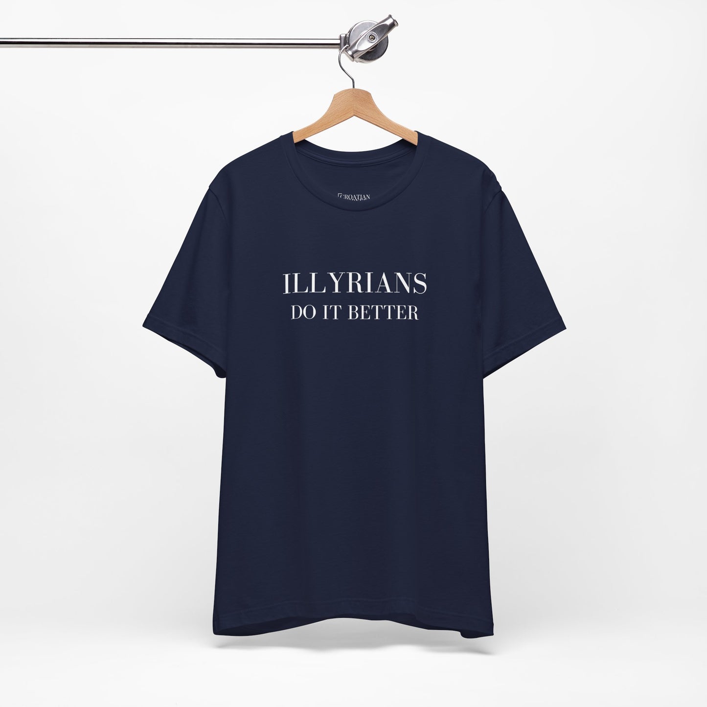 Illyrians Do It Better | Funny Illyrian Heritage T-Shirt | Bella+Canvas 3001 Unisex Tee