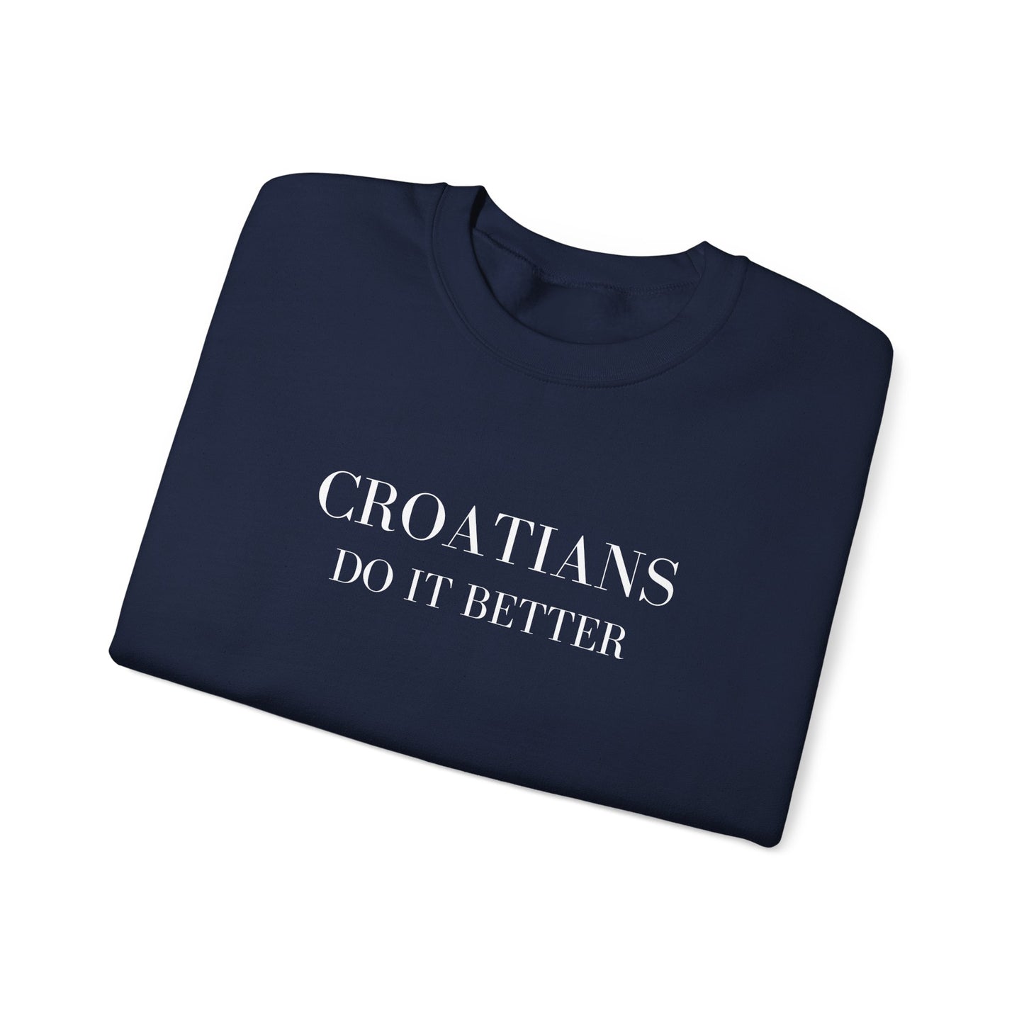 Croatians Do It Better | Gildan 18000 Crewneck Sweatshirt