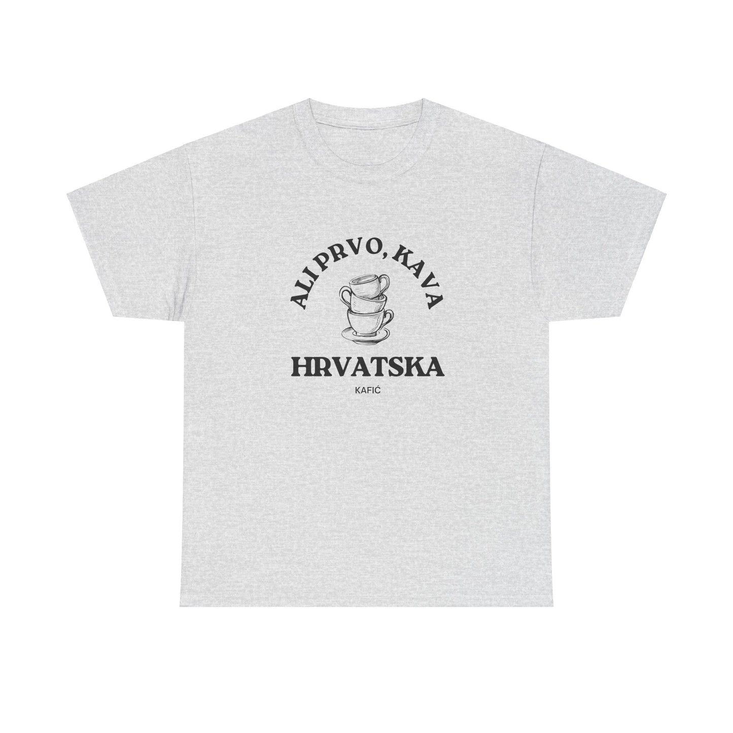 Ali Prvo, Kava "But first, Coffee" - Unisex Heavy Cotton Tee - (White, Grey, or Carolina Blue)