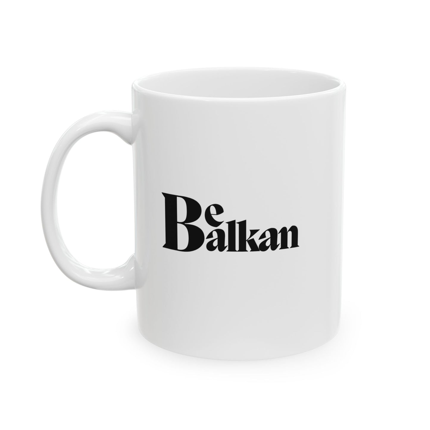 Be Balkan - Ceramic Mug, (11oz)