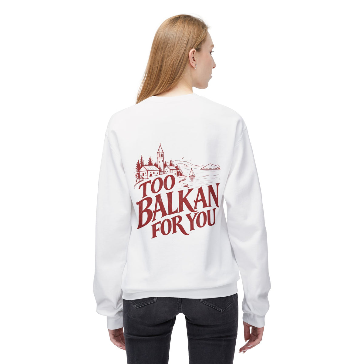 Too Balkan For You Sweatshirt | Balkan Pride Crewneck, Croatian Heritage Sweater, Vintage Balkan Graphic, Unisex Cozy Pullover