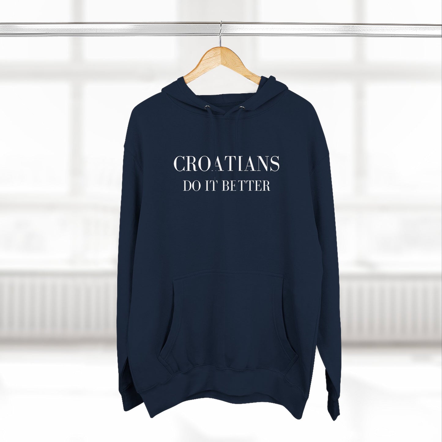 Croatians Do It Better Hoodie | Premium Croatian Pride Pullover | Lane Seven LS14001